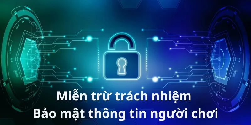 Nhà cái không chịu trách nhiệm khi thông tin người chơi bị lộ chủ động